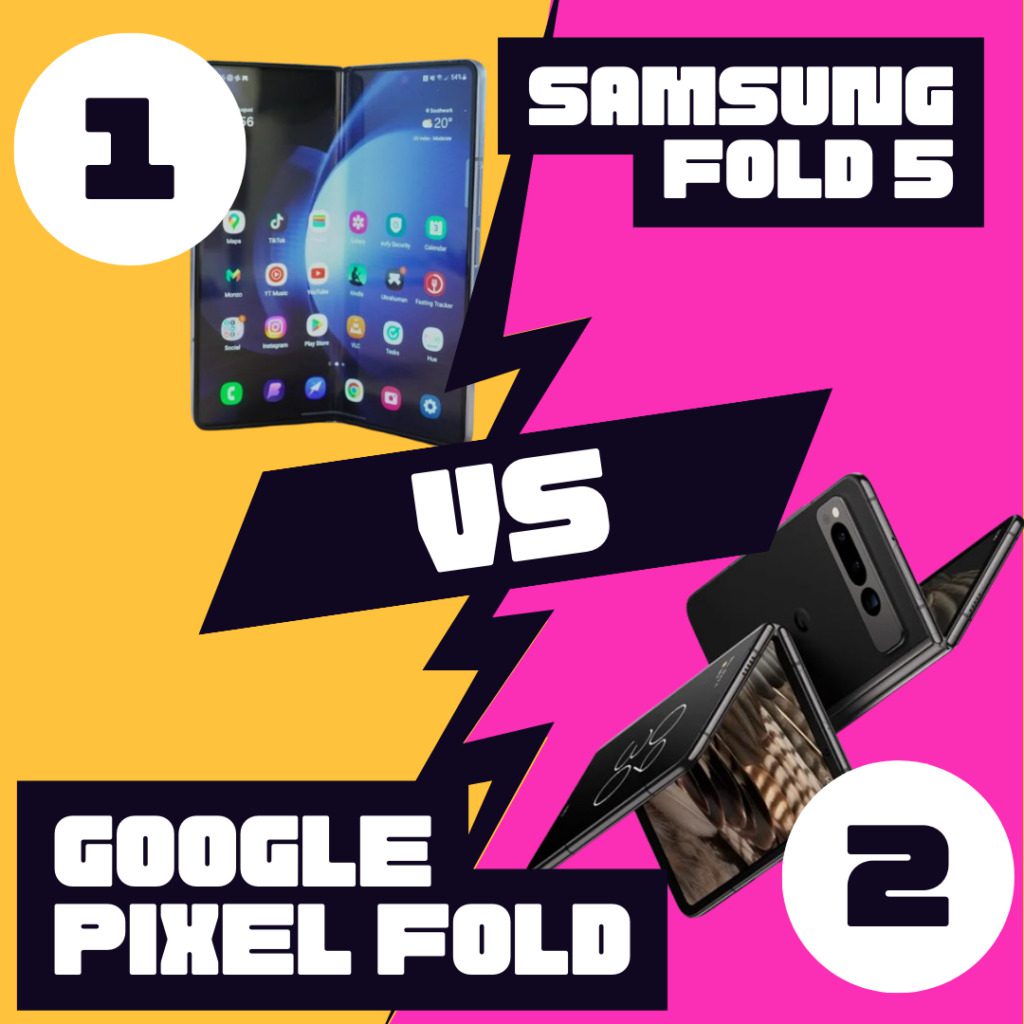 Google Pixel Fold vs Samsung Galaxy Z Fold 5