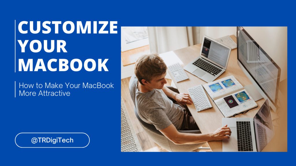 Customize Your MacBook