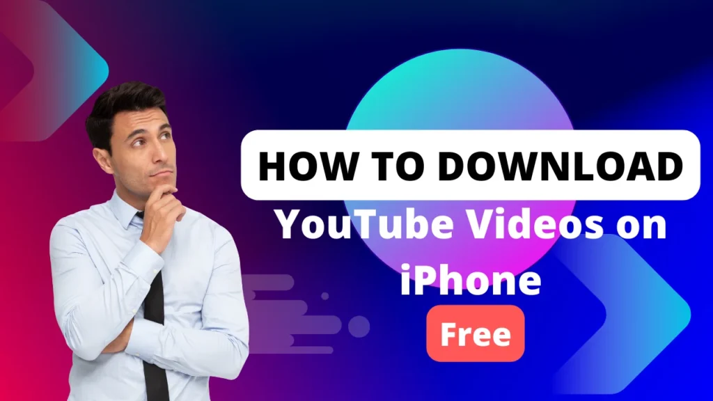 How to Download Youtube Videos on iPhone