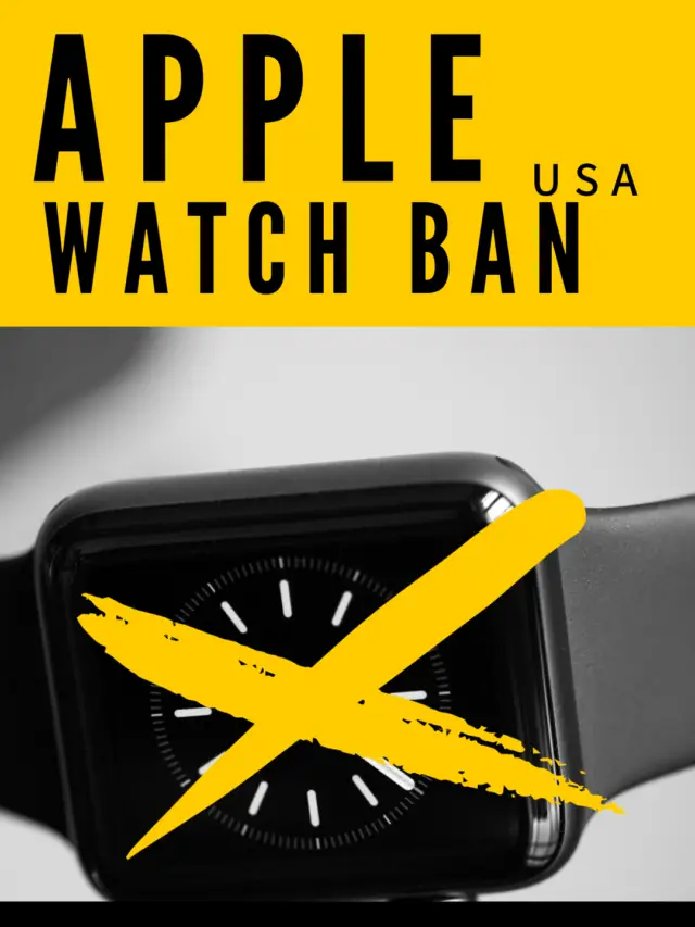 Apple watch ban Us