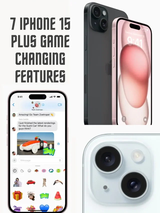 iPhone 15 plus Game-Changing Features