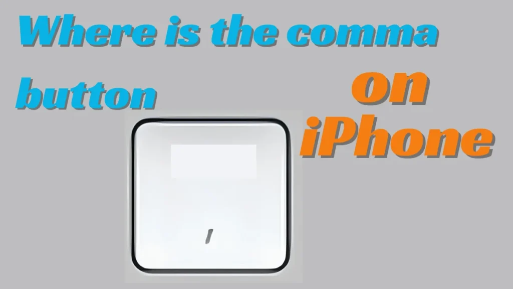 Where is the comma button on iPhone, comma on iPhone, iPhone, Keyboard, Notes, Email