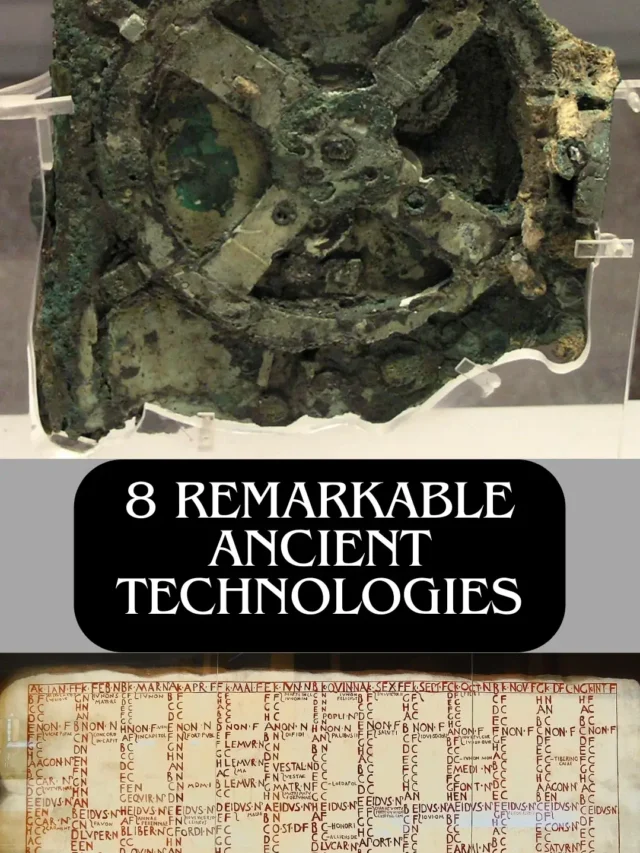 8 Remarkable Ancient Technologies; Ancient Technology, invention