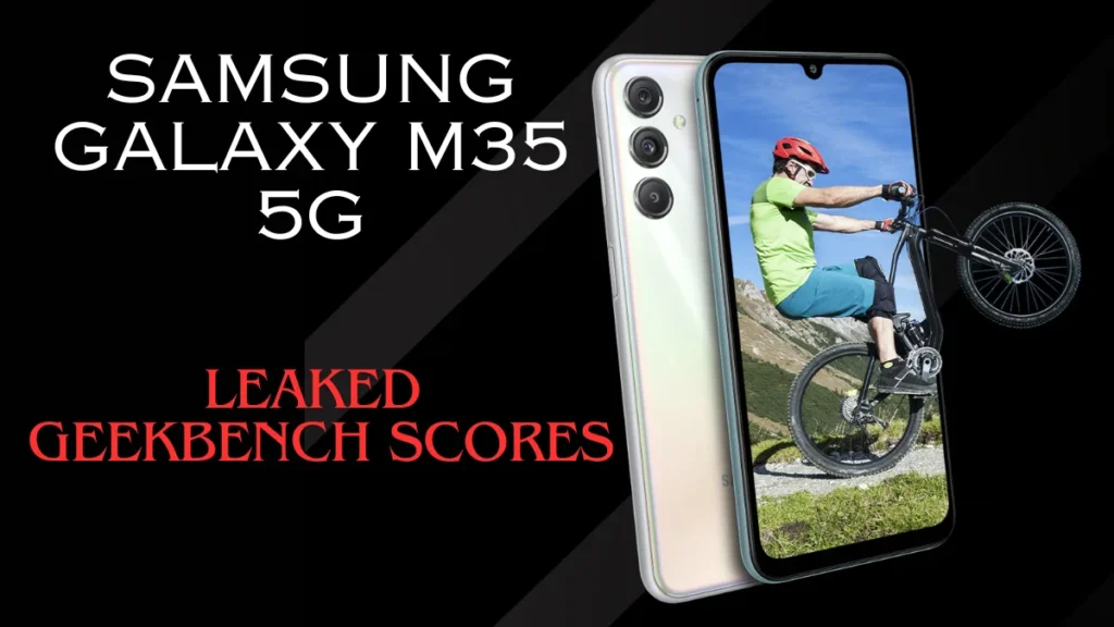 Samsung Galaxy M35 5G; Leaked GeekBench scores